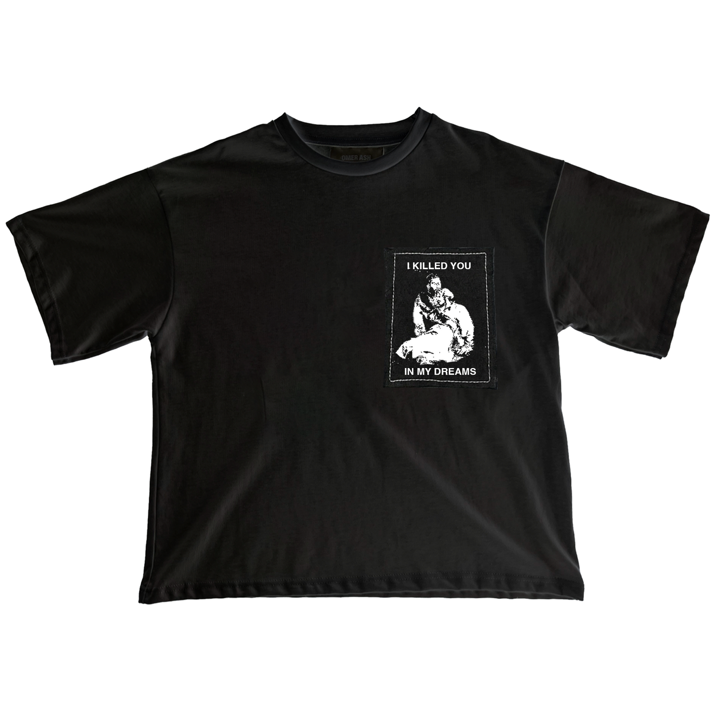 I killed you in my dreams patch tee